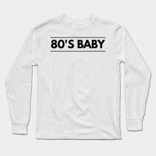 1980's Gifts for Fun Long Sleeve T-Shirt